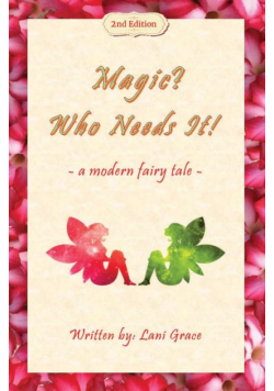 Magic? Who Needs It!