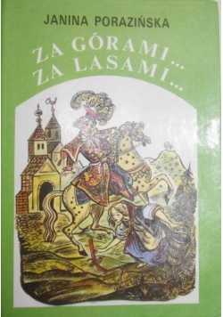 Za górami... za lasami...