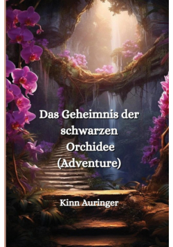 Das Geheimnis der schwarzen Orchidee  (Adventure)