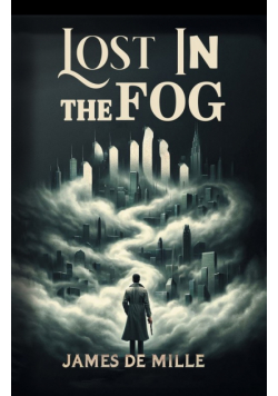 Lost in the Fog