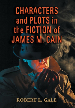 Characters and Plots in the Fiction of James M. Cain