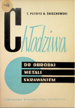 Chłodziwa do obróbki metali skrawaniem