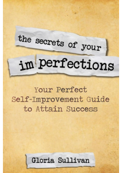 The Secrets of Your Imperfections