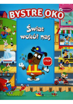 Bystre oko Świat wokół nas
