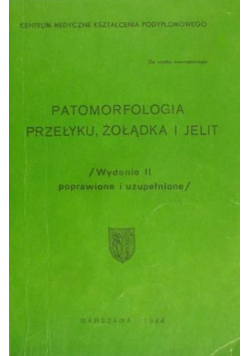 Patomorfologia przełyku, żołądka i jelit