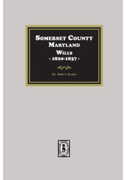 Somerset County, Maryland Wills, 1820-1837