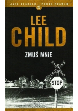 Jack Reacher - ponad prawem Tom 20 Zmuś mnie