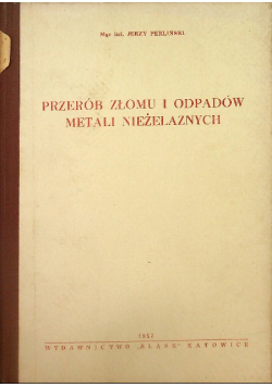 Przerób złomu i odpadów metali nieżelaznych