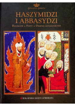 Dynastie świata Tom 5 Haszymidzi i Abbasydzi Biografie Fakty Drzewa genealogiczne