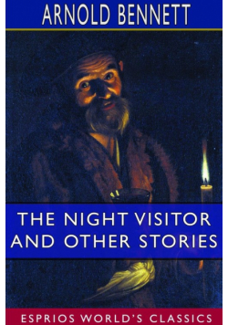 The Night Visitor and Other Stories (Esprios Classics)