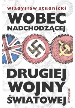 Wobec nadchodzącej drugiej wojny światowej