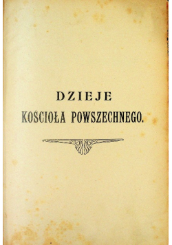 Dzieje kościoła powszechnego 1908 r.
