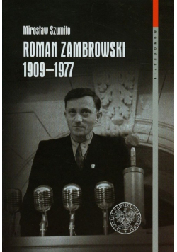 Roman Zambrowski 1909-1977