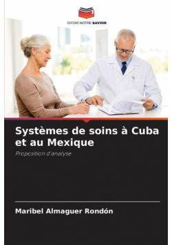 Systèmes de soins à Cuba et au Mexique