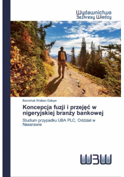 Koncepcja fuzji i przejęć w nigeryjskiej branży bankowej