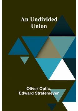 An Undivided Union