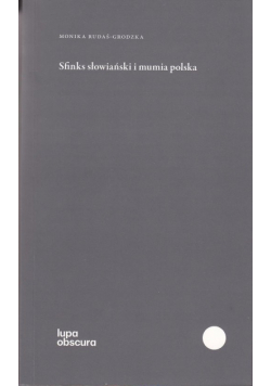 Sfinks słowiański i mumia polska
