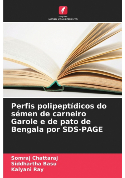 Perfis polipeptídicos do sémen de carneiro Garole e de pato de Bengala por SDS-PAGE
