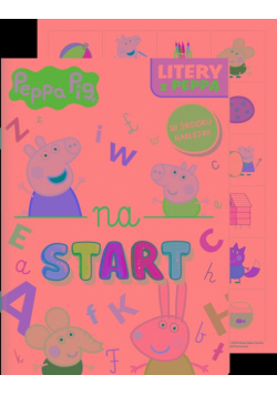 Litery z Peppą. Świnka Peppa. Na start… 6