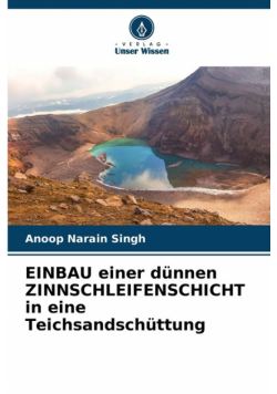 EINBAU einer dünnen ZINNSCHLEIFENSCHICHT in eine Teichsandschüttung