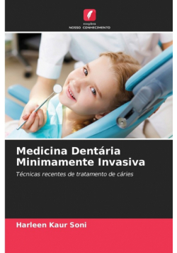 Medicina Dentária Minimamente Invasiva