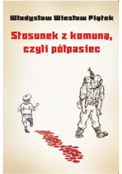 Stosunek z komuną, czyli półpasiec