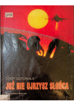 Już nie ujrzysz słońca