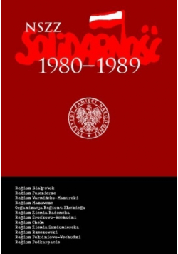 NSZZ Solidarność 1980 1989 Tom 6