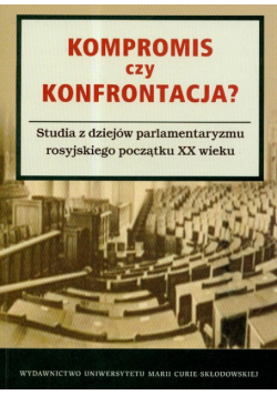 Kompromis czy konfrontacja?