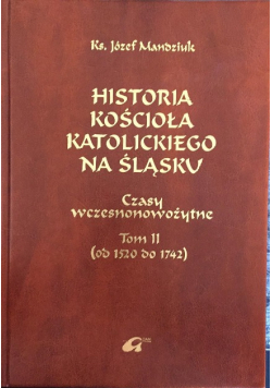 Historia kościoła katolickiego na śląsku Tom II