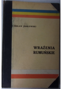 Wrażenia rumuńskie z konferencji prasowej Polsko-Rumuńskiej w Galacu w maju 1926 r.