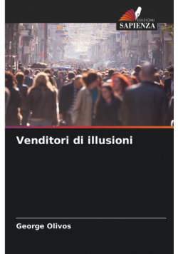 Venditori di illusioni
