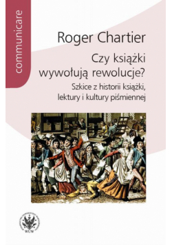 Czy książki wywołują rewolucje?