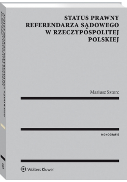Status prawny referendarza sądowego w Rzeczypospolitej Polskiej