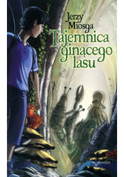 Tajemnica ginącego lasu