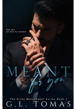 Meant For You