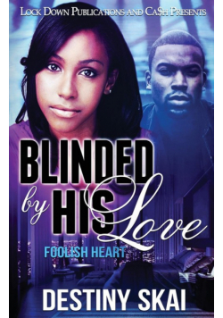 Blinded by his Love