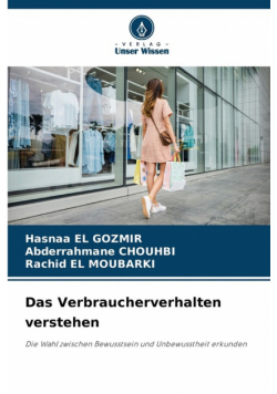 Das Verbraucherverhalten verstehen