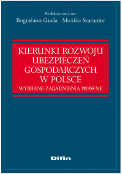Kierunki rozwoju ubezpieczeń gospodarczych w Polsce