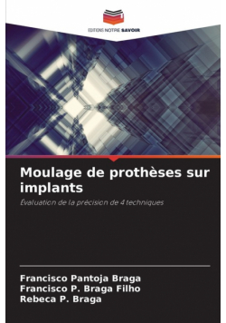 Moulage de prothèses sur implants