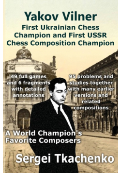 Yakov Vilner, First Ukrainian Chess Champion and First USSR Chess Composition Champion