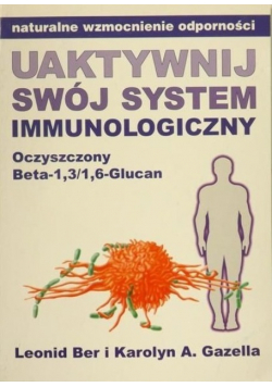 Uaktywnij swój system immunologiczny