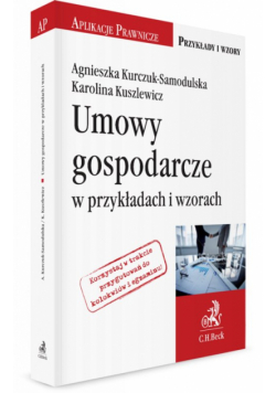 Umowy gospodarcze w przykładach i wzorach