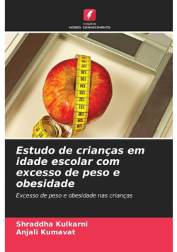 Estudo de crianças em idade escolar com excesso de peso e obesidade