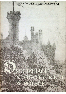 O siedzibach neogotyckich w Polsce