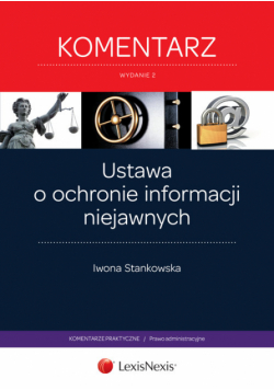 Ustawa o ochronie informacji niejawnych Komentarz