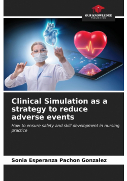Clinical Simulation as a strategy to reduce adverse events