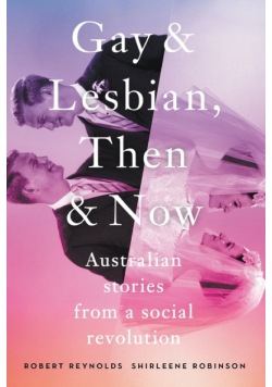 Gay and Lesbian, Then and Now