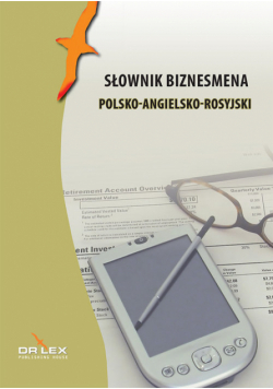 Słownik biznesmena polsko-angielsko-rosyjski