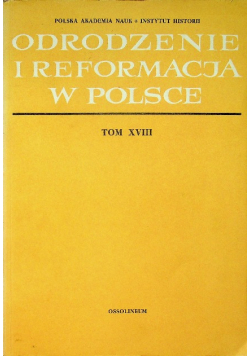 Odrodzenie i reformacja w Polsce, Tom XVIII